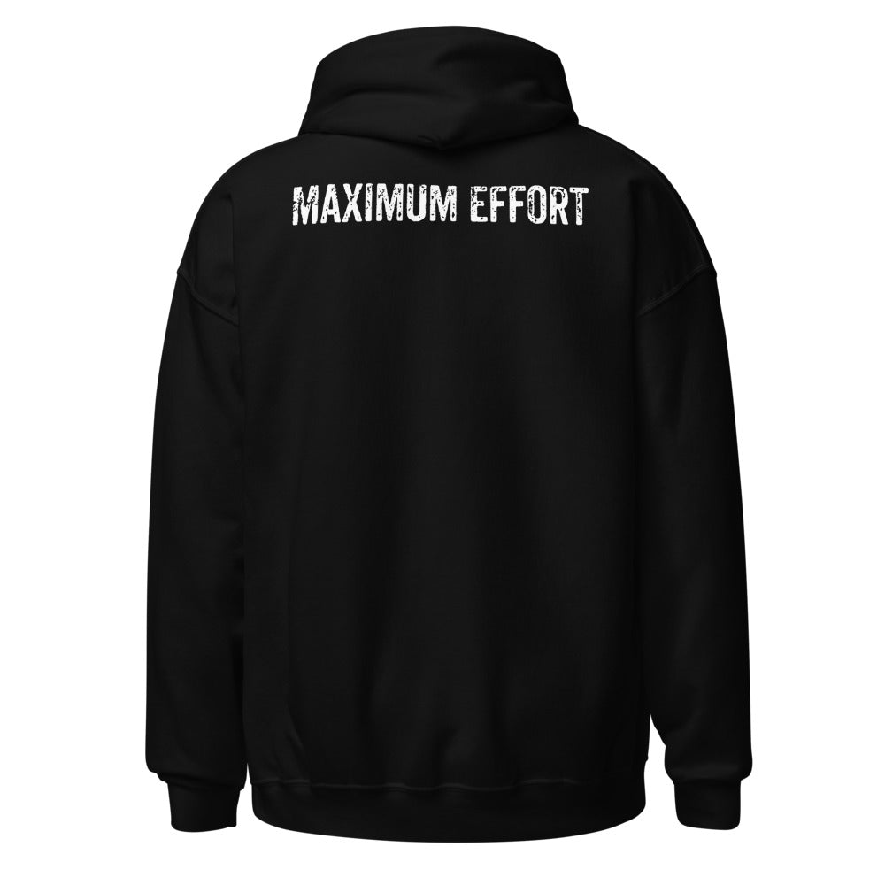 Maximum Effort Hoodie, Black with white MAXIMUM EFFORT back print