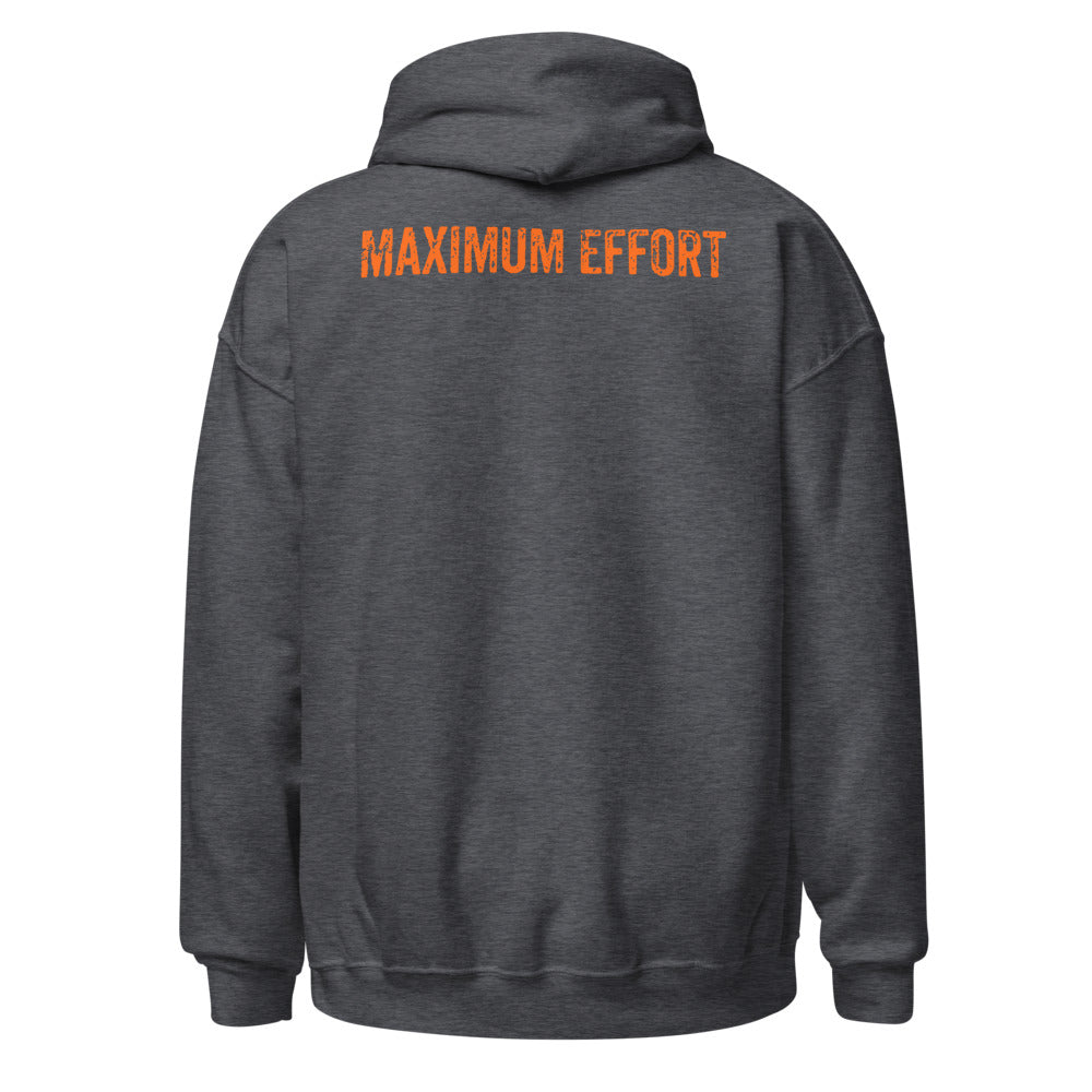 Maximum Effort Hoodie, Dark Heather with orange MAXIMUM EFFORT back print