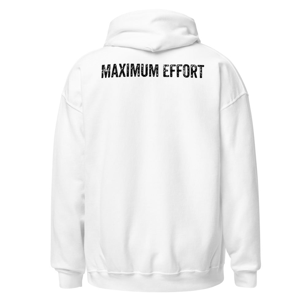 Maximum Effort Hoodie, White with black MAXIMUM EFFORT back print